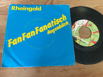 7'' NDW Rheingold - Fanfanfanatisch / Augenblick (2 Song) WELT-REKORD WoC StoC