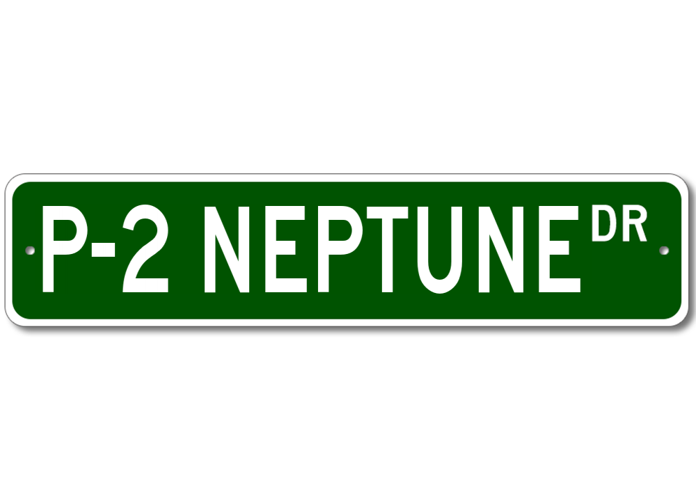 P-2 P2 Neptune Airforce Pilot Metal Wall Decor Street Sign - Aluminum ...