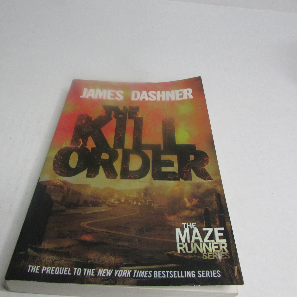 The Kill Order (Maze Runner, Book Four; Origin) by James Dashner