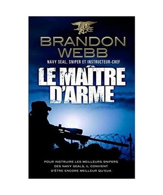 Le Maitre d'Armes: Pour former les meilleurs snipers, il convient d'être encore