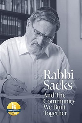 Rabbi Sacks and the Community We Built Together,United Synagogue