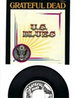 45 + PIC SLV- GRATEFUL DEAD- "U.S. BLUES"/"LOOSE LUCY"- GRATEFUL DEAD 03