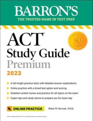 Barrons ACT Study Guide Premium, 2023: 6 Practice Tests  Comprehensive  - GOOD