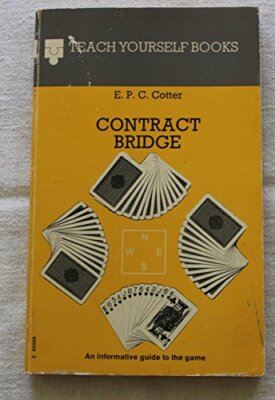 Contract Bridge (The teach yourself books) By Edmond Patrick Cha