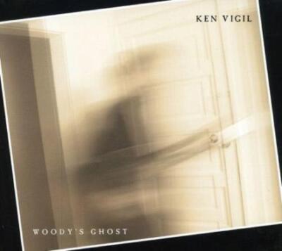 KEN VIGIL: WOODY'S GHOST - CD
