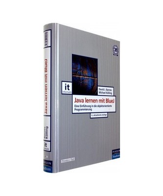 Java lernen mit BlueJ: Eine Einführung in die objektorientierte Programmierung,
