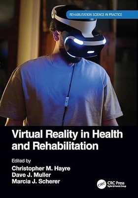 Virtual Reality in Health and Rehabilitation - Paperback - 26 - X555z