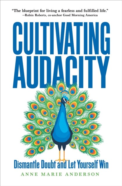 Ideapress Publishing Cultivating Audacity: Dismantle Doubt And Let Yourself Win - Image 2