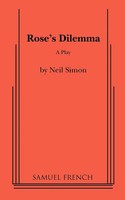 Neil Simon | Rose's Dilemma | Taschenbuch | Englisch (2011) | Ean 9780573602627