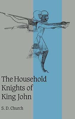 The Household Knights of King John Church Hardback Cambridge University Press