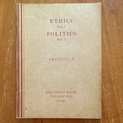 The Great Books Foundation Ethics Book I Politics Book I Aristotle PB Philosophy