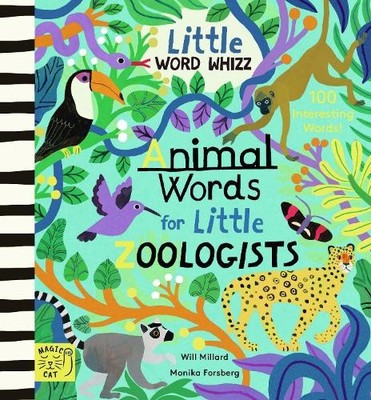 Will Millard Animal Words for Little Zoologists (Gebundene Ausgabe)