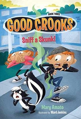 Sniff a Skunk! (Good Crooks) - Paperback, by Amato Mary - Very Good