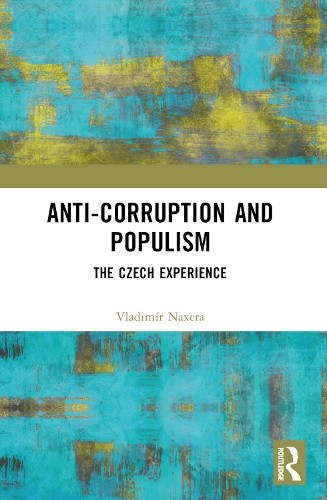 Vladimír Naxera Anti-Corruption And Populism (Paperback) (Uk Import)