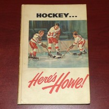 HOCKEY HERE'S HOWE 1963 BOOK SIGNED GORDIE HOWE TERRY SAWCHUCK + 6 MORE