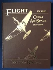 M. ROSHOLT : FLIGHT IN THE CHINA AIR SPACE 1910 - 1950 signed