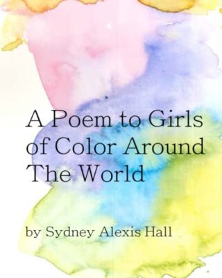 Hall - A Poem To Girls of Color Around The World - New paperback or so - X555z