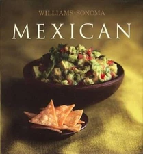 Williams-Sonoma Collection: Mexican - Hardcover By Tausend, Marilyn - GOOD