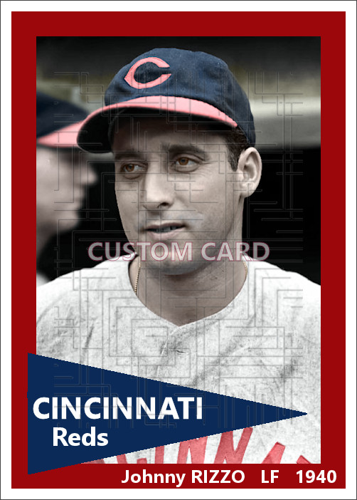 Johnny Rizzo - 1940 Cincinnati Reds - 2.5 x 3.5 custom card (blank back)