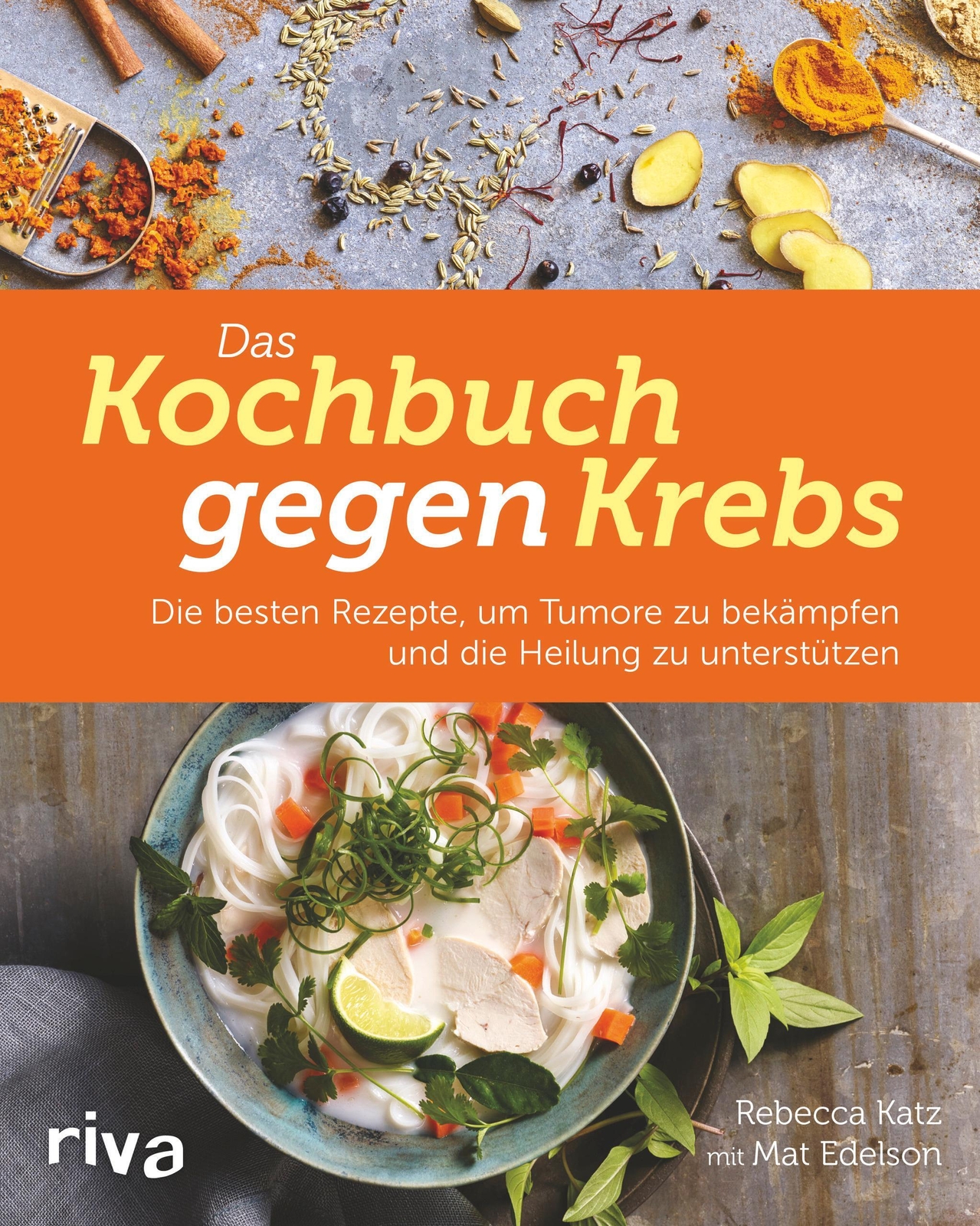 Thumbnail - Das Kochbuch Gegen Krebs Rebecca Katz 9783742300218
