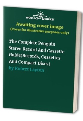 The Complete Penguin Stereo Record An..., Robert Layton