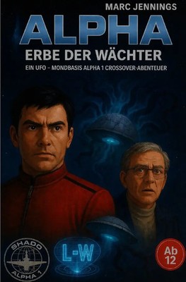 Marc Jennings | ALPHA - Erbe der Wächter | Taschenbuch | Deutsch (2026) | DE