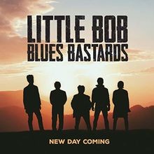 New Day Coming von Little Bob Blues Bastards | CD | Zustand gut