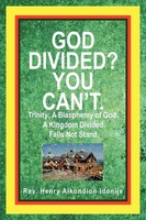 Rev Henry Aikondion Idonije | God Divided? You Can't. | Taschenbuch | Englisch