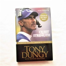 Quiet Strength: a Memoir - hardcover Tony Dungy; Nathan Whitaker; Denzel Was...