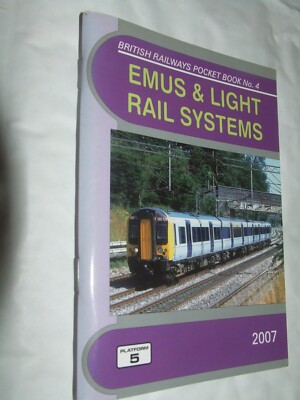 EMUS and Light Rail Systems 2007 Platform 5 Pocket Book # 5
