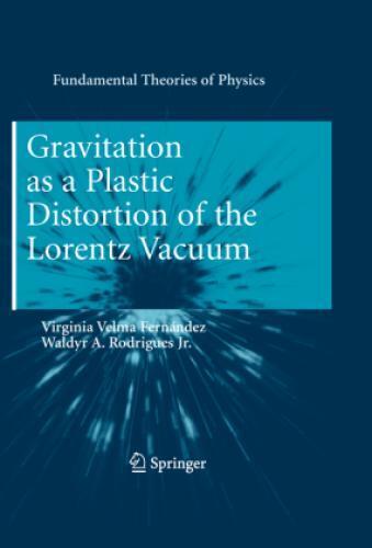 Thumbnail - Gravitation As A Plastic Distortion Of The Lorentz Vacuum 1165