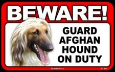 BEWARE Guard Afghan Hound On Duty Dog Laminated Warning Sign USA Made