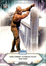 2021 Topps WWE - SmackDown King Corbin Forced to Eat Dog Food #13