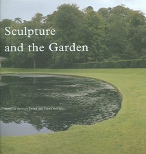 Sculpture And the Garden, Hardcover by Eyres, Patrick (EDT); Russell, Fiona (...