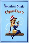 Tin Metal Sign Poster Socialism Stinks Cigars Don't Vintage Wall 8x12