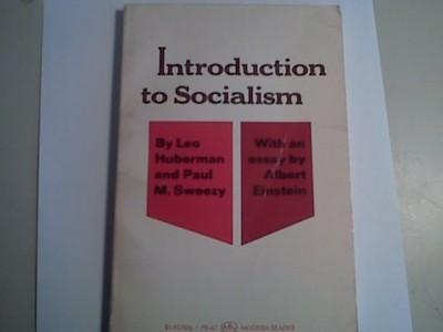 Introduction to Socialism with an essay by Albert Einstein