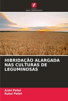 Armi Patel (U. A.) | HibridaÇÃO Alargada Nas Culturas De Leguminosas | Buch