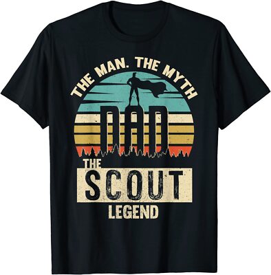 Man Myth Legend Dad Scout Amazing Daddy Novelty Unisex T-Shirt