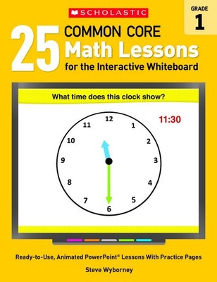 25 Common Core Math Lessons for the Interactive Whiteboard: Grade 1: Ready-t...
