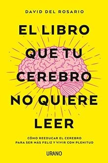 Libro Que Tu Cerebro No Quiere Leer, El: Cómo reedu... | Buch | Zustand sehr gut