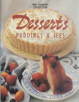 #  DESSERTS PUDDINGS & ICES - COOKERY COLLECTION - 1996 - Paperback 