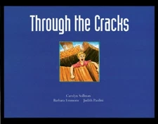 THROUGH THE CRACKS By Carolyn Sollman & Barbara Emmons - Hardcover **Mint**