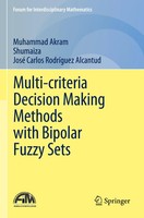 Muhammad Akram (U. A.) | Multi-Criteria Decision Making Methods With Bipolar...