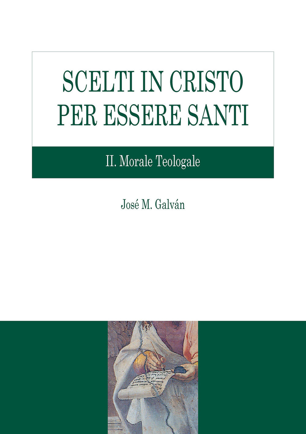Libri Galvan Jose M. - Scelti In Cristo Per Essere Santi