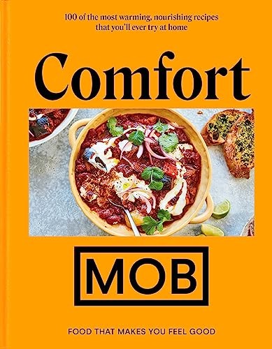 Comfort MOB: Food That Makes You Feel Good - The Perfect Gift fo