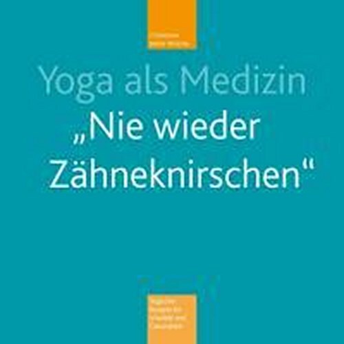 Thumbnail - Yoga Als Medizin, Christiane Keller-krische