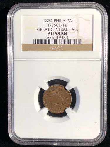 1864 CWT F-750L-1a Great Central Fair NGC AU 58 BN Philadelphia PA Civil War Era