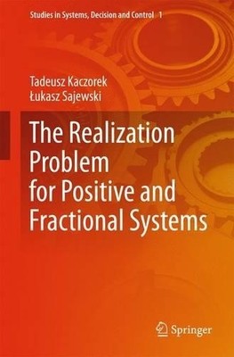 The Realization Problem for Positive and Fractional Systems - 9783319048338