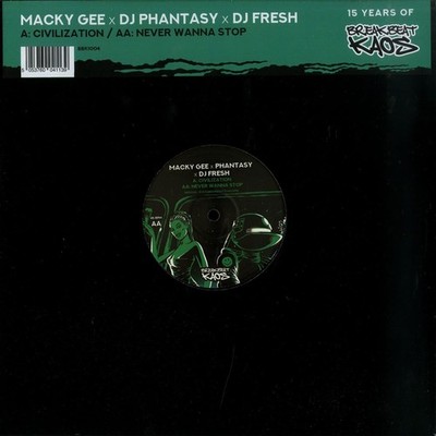 Macky Gee, DJ Phantasy, DJ Fresh - Civilization / Never Wanna Stop - Maxi Neu