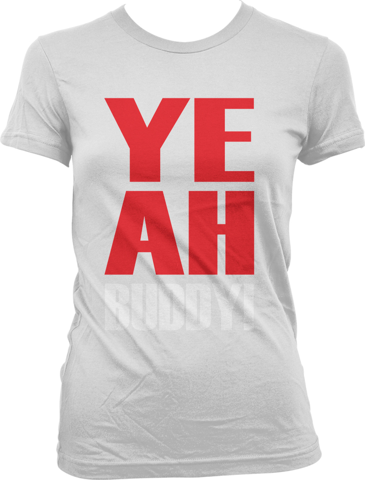 YEAH BUDDY Jersey Shore Quotes GTL Pauly D Guido Juniors Girls Tshirt